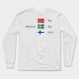 Moose - Scandinavian wildlife Long Sleeve T-Shirt